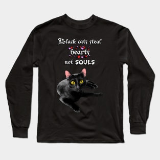 Black Cats Steal Hearts Not Souls - Witchy, Halloween Design Long Sleeve T-Shirt